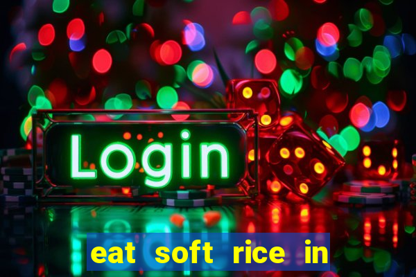 eat soft rice in another world hentai